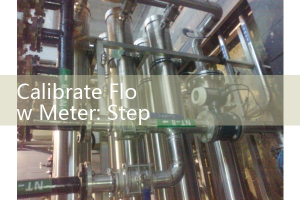 Calibrate Flow Meter: Step-by-Step Field Benchmarking Methods
