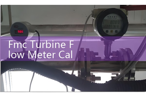 Fmc Turbine Flow Meter Calibration: Proving K-Factors for Custody Transfer Petroleum Infrastructure